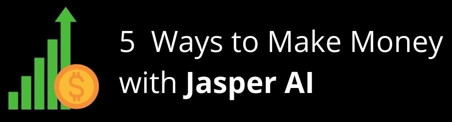 How to make money using Jasper