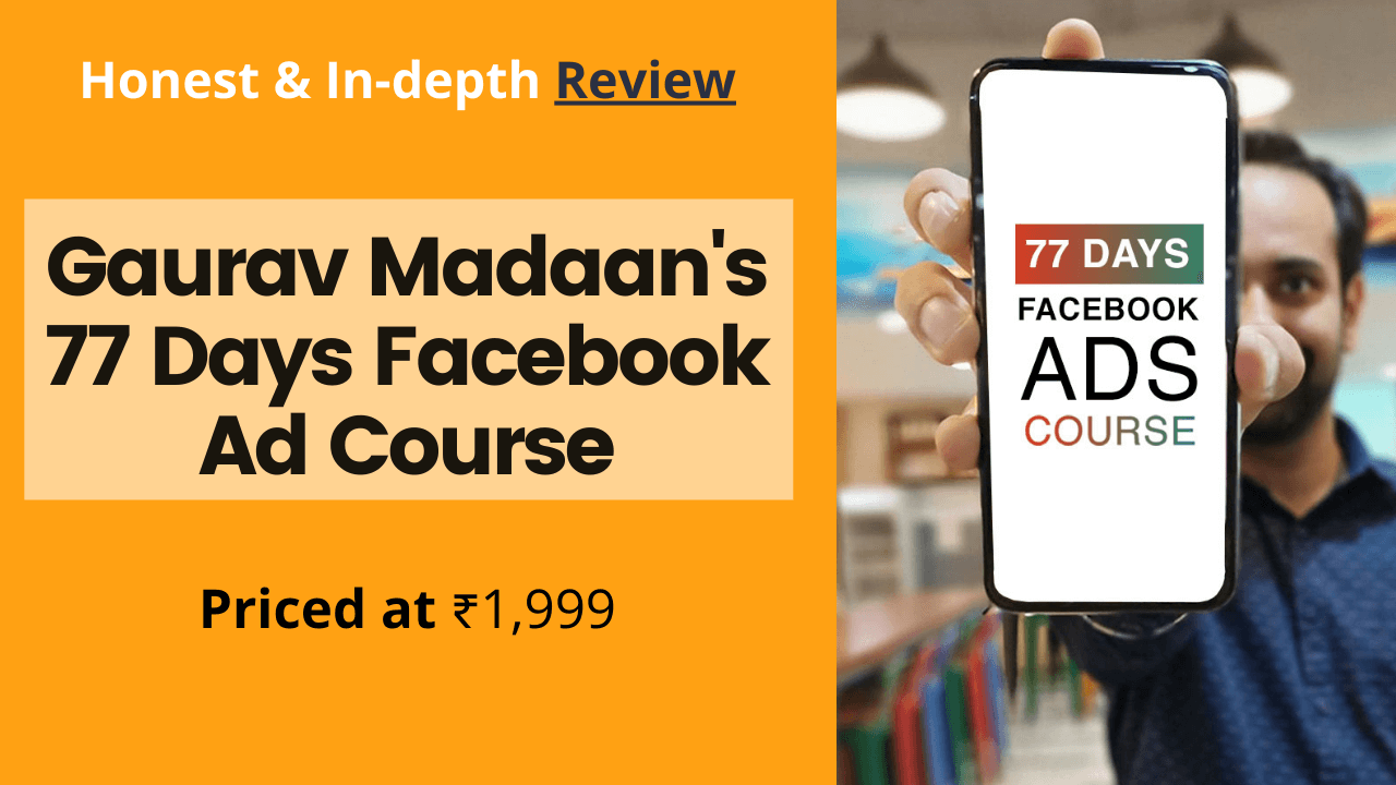 77 Days Facebook Ad course review